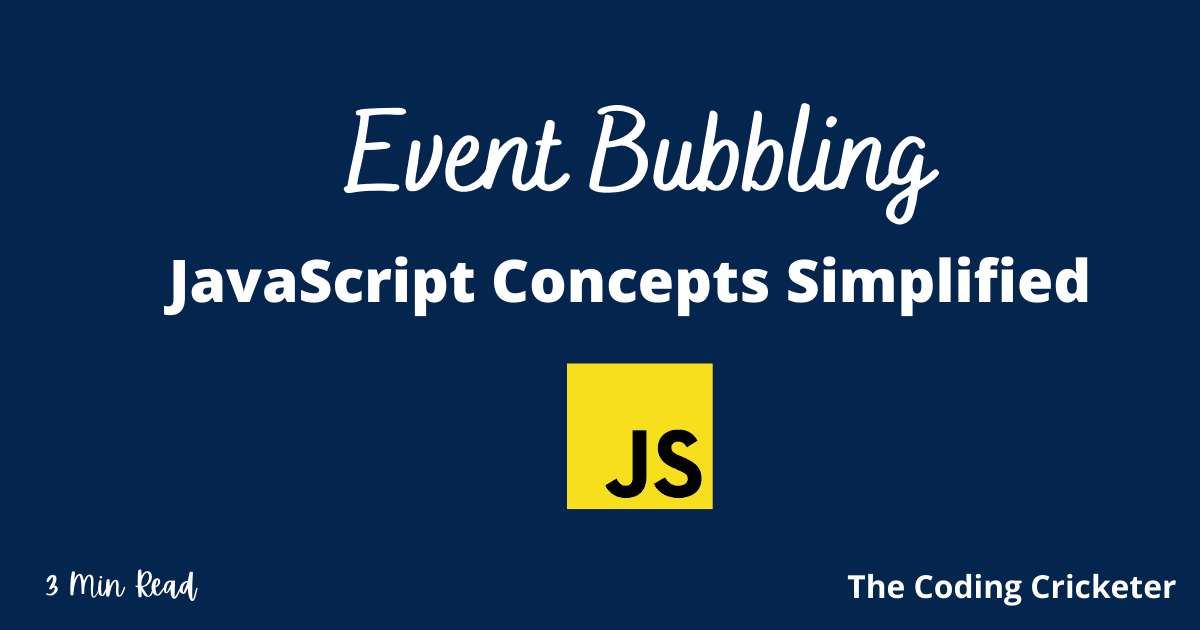 Event Bubbling - JavaScript Concepts Simplified